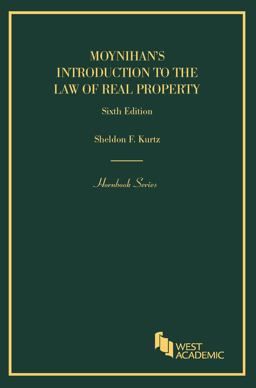 Moynihan's Introduction to the Law of Real Property 6th 9781634592215 Front Cover