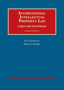 International Intellectual Property Law, Cases and Materials