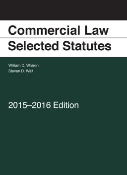 Commercial Law: Selected Statutes Commercial Law: Selected Statutes