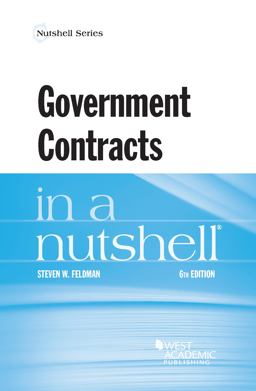 Government Contracts in a Nutshell 6th 9781634594448 Front Cover