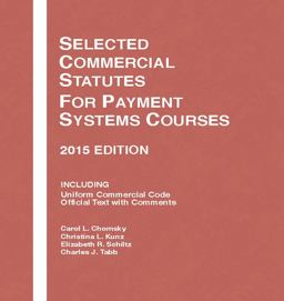 Selected Commercial Statutes, for Payment Systems Courses