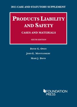 Products Liability and Safety, Cases and Materials