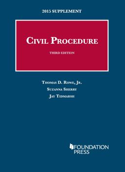 Civil Procedure, 3d, 2015 Supplement Civil Procedure, 3d, 2015 Supplement