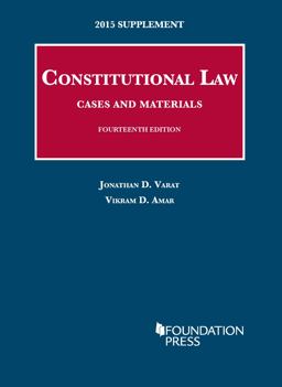 Constitutional Law, Cases and Materials, 14th, 2015 Supplement