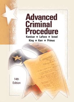 Advanced Criminal Procedure Cases, Comments and Questions 14th 9781634594967 Front Cover