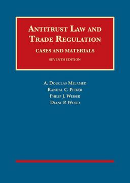 Antitrust Law and Trade Regulation, Cases and Materials