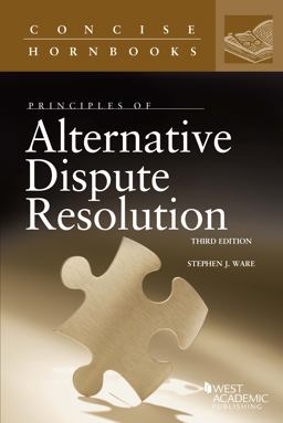 Principles of Alternative Dispute Resolution 3rd 9781634595742 Front Cover