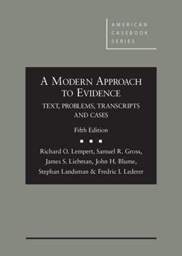Modern Approach to Evidence Text, Problems, Transcripts and Cases, 5th - CasebookPlus 5th 9781634595858 Front Cover
