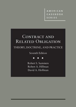 Contract and Related Obligation Theory, Doctrine, and Practice 7th 9781634596510 Front Cover