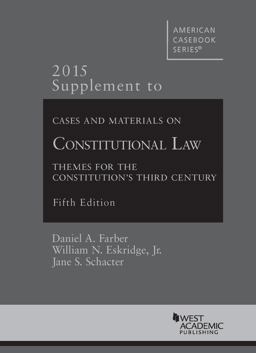 Cases and Materials on Constitutional Law, 5th, 2015 Supplement