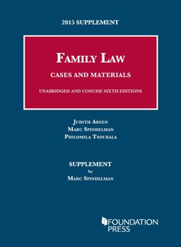 2015 Supplement to Family Law, Cases and Materials, Unabridged and Concise 6th Editions 2015 Supplement to Family Law, Cases and Materials, Unabridged and Concise 6th Editions