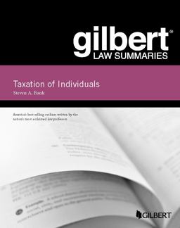 Gilbert Law Summaries, Taxation of Individuals