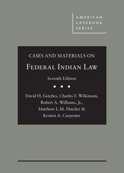 Cases and Materials on Federal Indian Law