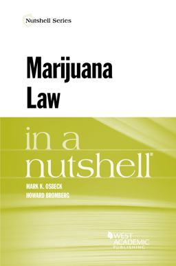 Marijuana Law in a Nutshell  9781634599351 Front Cover