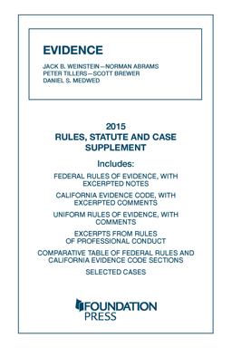 Evidence, 2015 Rules, Statute, and Case Supplement