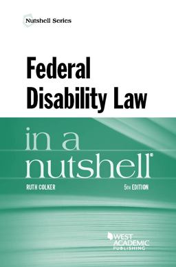 Federal Disability Law in a Nutshell 5th 9781634601153 Front Cover