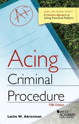 Acing Criminal Procedure 5th 9781634601337 Front Cover