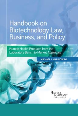Handbook on Biotechnology Law, Business, and Policy Human Health Products  9781634601535 Front Cover