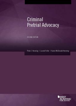 Criminal Pretrial Advocacy 2nd 9781634602570 Front Cover
