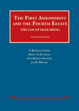 The First Amendment and the Fourth Estate