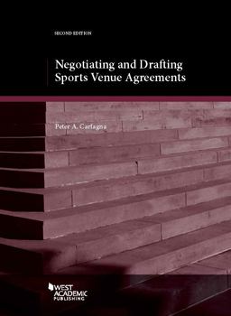 Negotiating and Drafting Sports Venue Agreements 2nd 9781634603485 Front Cover