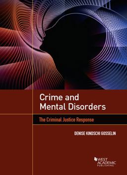 Crime and Mental Disorders The Criminal Justice Response  9781634604093 Front Cover