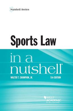 Sports Law in a Nutshell 5th 9781634605809 Front Cover