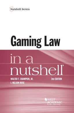 Gaming Law in a Nutshell 2nd 9781634605816 Front Cover