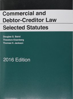 Commercial and Debtor-Creditor Law Selected Statutes, 2016 Edition