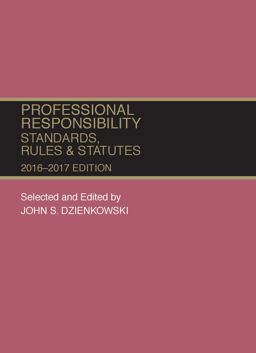 PROFESSIONAL RESPONSIBILITY...16-17 ED.  9781634607650 Front Cover