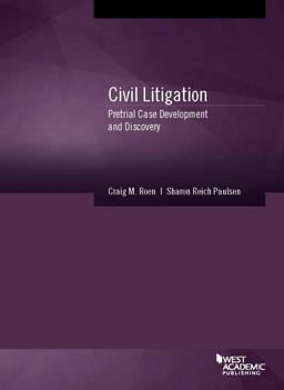 Civil Litigation Pretrial Case Development and Discovery  9781634608640 Front Cover