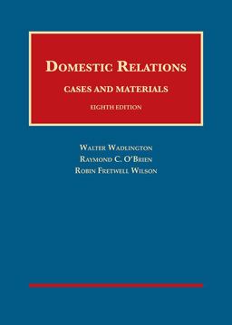 Domestic Relations, Cases and Materials