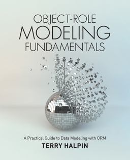 Object-Role Modeling Fundamentals A Practical Guide to Data Modeling with ORM  9781634620741 Front Cover