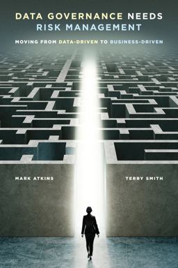 Data Governance Needs Risk Management