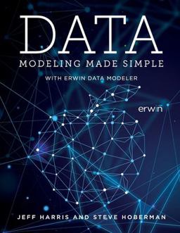 Data Modeling Made Simple with Erwin DM  9781634628440 Front Cover