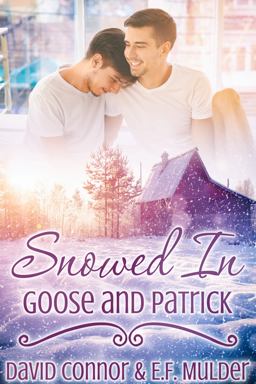 Snowed in: Goose and Patrick