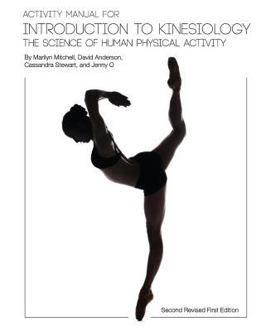 Activity Manual for Introduction to Kinesiology The Science of Human Physical Activity (Second Revised First Edition)  9781634871976 Front Cover
