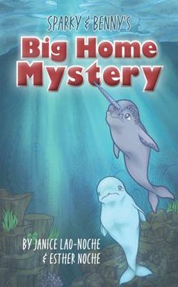 Sparky and Benny's Big Home Mystery  9781634893862 Front Cover