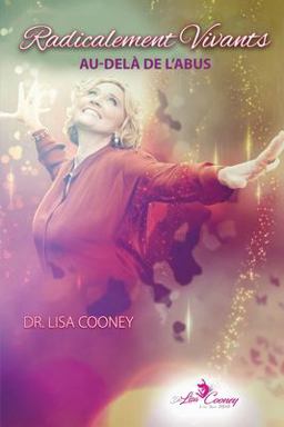 Radically Alive Beyond Abuse (French)