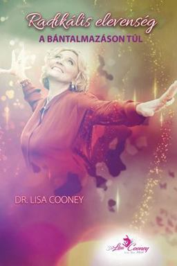 Radically Alive Beyond Abuse (Hungarian)