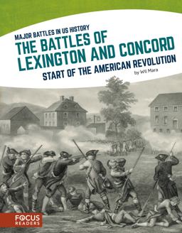 The Battles of Lexington and Concord The Battles of Lexington and Concord