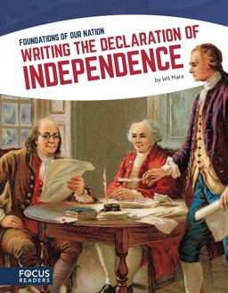 Writing the Declaration of Independence Writing the Declaration of Independence