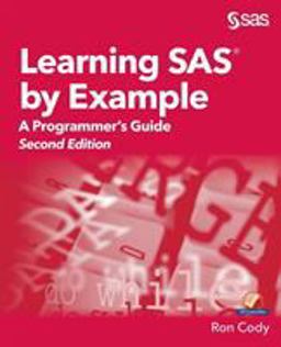 Learning SAS by Example A Programmer's Guide, Second Edition 2nd 9781635266597 Front Cover