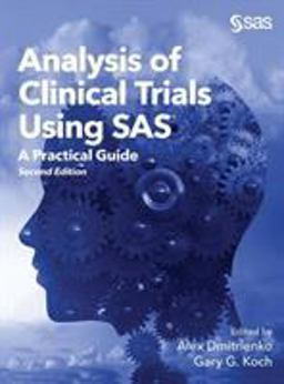 Analysis of Clinical Trials Using SAS®