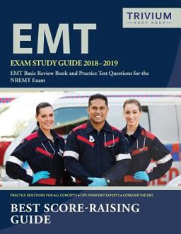 EMT Exam Study Guide 2018-2019 EMT Basic Review Book and Practice Test Questions for the NREMT Exam  9781635308174 Front Cover