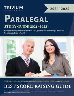 Paralegal Study Guide 2021-2022 Comprehensive Review with Practice Test Questions for the Paralegal Advanced Competency Exam (PACE)  9781635308648 Front Cover
