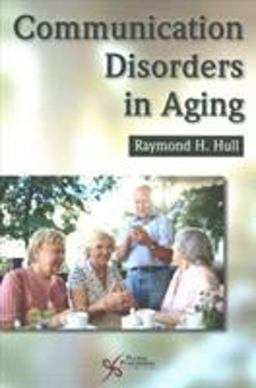 Communication Disorders in Aging  9781635500011 Front Cover