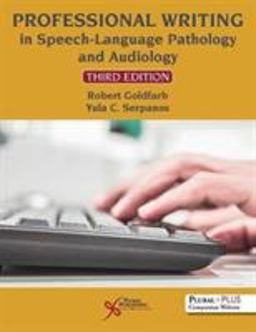 Professional Writing in Speech-Language Pathology and Audiology 3rd 9781635500134 Front Cover