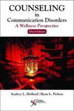 Counseling in Communication Disorders A Wellness Perspective  9781635500455 Front Cover