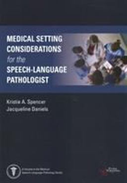 Medical Environment in Speech-Language Pathology Specialty Areas  9781635501032 Front Cover